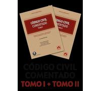 Código Civil - Código comentado: Comentarios, concordancias, jurisprudencia, doctrina e índice analítico (EDICIÓN 2026)