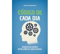 código de cada dia: desenvolvendo inteligência emocional
