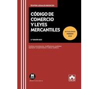 Código de comercio y Leyes Mercantiles: Concordancias, modificaciones resaltadas, índices analíticos y legislación complementaria (texto legal basico)