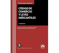 Código de Comercio y leyes mercantiles: Concordancias, modificaciones resaltadas, índices analíticos y legislación complementaria: 1 (TEXTOS LEGALES BASICOS)