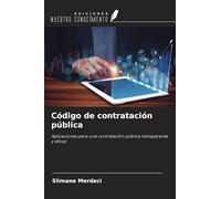 Código de contratación pública: Aplicaciones para una contratación pública transparente y eficaz