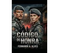 Código de honra (Códigos: Vidas em combate)