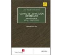 Código De Legislación Hipotecaria (tomos I-ii)