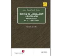 Código de legislación hipotecaria (Tomos I-II): #¡REF! (Código Comentado)