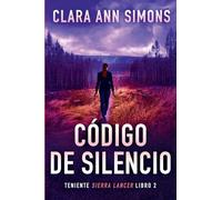 Código de silencio: 2 (Teniente Sierra Lancer)