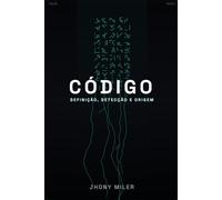 Código: Definição, Detecção e Origem