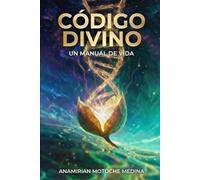 Código Divino: Un Manual de Vida