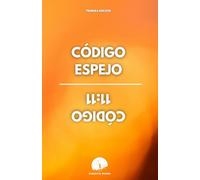 CÓDIGO ESPEJO (Horas espejos y lo básico en numerología)