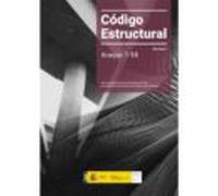 Código Estructural. Volumen Ii. Anejos 1-18
