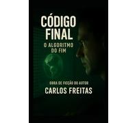 Código Final - O Algoritmo do Fim
