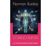 CÓDIGO FUENTE: La Transcendencia del Avatar