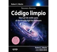 Código Limpio. Segunda edición: Manual de estilo para el desarrollo ágil de software (TÍTULOS ESPECIALES)