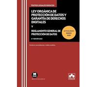 Código LOPD-GDD y RGPD: Ley Orgánica de Protección de Datos Personales y garantía de los derechos digitales + Reglamento General de Protección de Datos (texto legal basico)