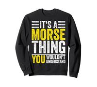 Código Morse - Es una cosa Morse que no entenderías Sudadera