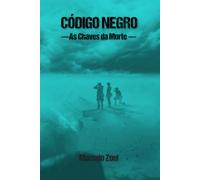 Código Negro: As Chaves da Morte