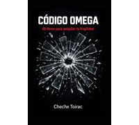 CÓDIGO OMEGA: 48 Horas para aniquilar tu fragilidad