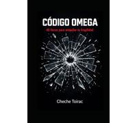 CÓDIGO OMEGA: 48 Horas para aniquilar tu fragilidad