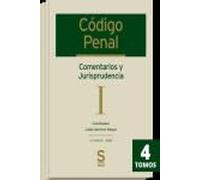 CODIGO PENAL. COMENTARIOS Y JURISPRUDENCIA