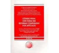 Codigo Penal Con Todas Sus Reformas Comparadas Por Articulos