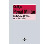 Código Penal Militar: Ley Orgánica 14/2015, de 14 de octubre (Derecho - Biblioteca de Textos Legales)