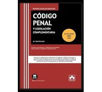 Código Penal y legislación complementaria: Contiene concordancias, modificaciones resaltadas, índice analítico y legislación complementaria (texto legal basico)