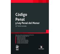 Código Penal y Ley Penal del Menor 32ª Edición anotada 2023 (Textos Legales)