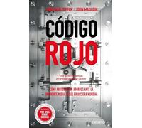 Código rojo: Cómo proteger tus ahorros ante la inminente nueva crisis financiera mundial (Deusto)