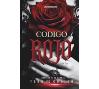 CÓDIGO ROJO: Nada en ti es casual. Todo es código