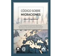 Código sobre migraciones: Incluye el Reglamento de extranjería (Real Decreto 1155/2024, de 19 de noviembre) con las últimas reformas efectuadas por Real Decreto 316/2026, de 14 de abril.