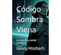 Código Sombra Viena: La caza de la verdad comienza.