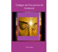 Códigos De Frecuencia De Grabovoi (ebook)