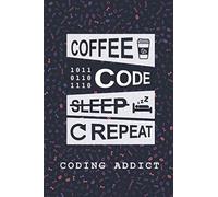 Coding Addict - Notebook & Journal for Computer Programmers: Funny Gift Idea for Software Engineers, Programmers, Web & App Developers or Any Men, ... Blank Line & Dot-grid Layout - 6x9 Handy Size