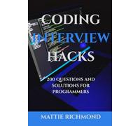 Coding Interview Hacks: 200 Questions and Solutions for Programmers
