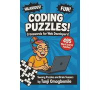 Coding Puzzles!: Crosswords for Web Developers: Crosswords for Web Developers!: 495 Word Search Puzzles with easy to read print about web development ... - Gift for vacations, Holidays and Free Times
