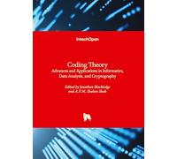 Coding Theory: Advances and Applications in Informatics, Data Analysis, and Cryptography