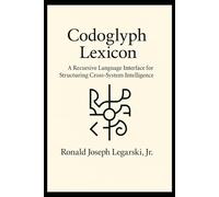 Codoglyph Lexicon: A Recursive Language Interface for Structuring Cross-System Intelligence