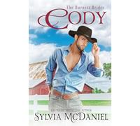 Cody: Contemporary Western Romance: The Burnett Brides Book 13