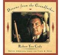 Cody Robert Tree - Dreams from the Grandfather