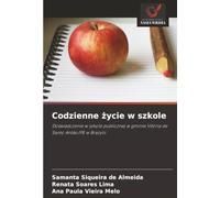 Codzienne życie w szkole: Doświadczenie w szkole publicznej w gminie Vitória de Santo Antão/PE w Brazylii