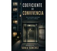 Coeficiente de convivencia: Una comunidad organizada para evitar conflictos