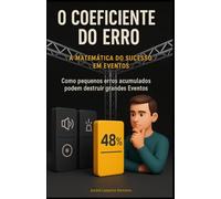 Coeficiente do Erro: A matemática do sucesso em Eventos