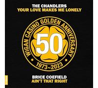 Brice Coefield & The Chandlers – Your Love Makes Me Lonely / Ain't That Right – Vinilo