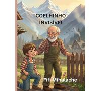COELHINHO INVISÍVEL: Para crianças com idades entre 4 e 8 anos