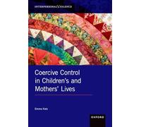 Coercive Control in Children's and Mothers' Lives (INTERPERSONAL VIOLENCE SERIES)