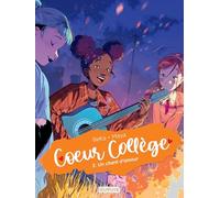 Coeur Collège - Tome 3 - Un chant d'amour (Coeur Collège, 3)