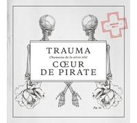 Coeur De Pirate - Trauma-Trame Sonore de la Serie Tele / O.S.T.