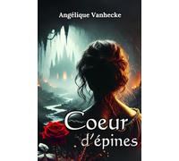 Coeur d'épines: Romantasy dark soft : une héroïne perdue, un roi des ombres, un lien interdit et du slow burn