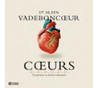 Coeurs: Du Premier Au Dernier Battement (audiolibro)