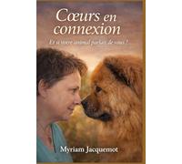 Coeurs en Connexion: Et si votre animal parlait de vous ?