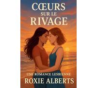 Coeurs sur le Rivage: Une Romance Lesbienne